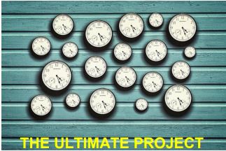 The Ultimate Project - Making Time